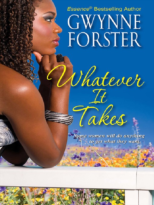 Title details for Whatever It Takes by Gwynne Forster - Available